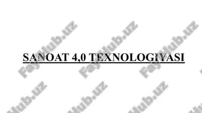sanoat 4,0 texnologiyasi — PPTX
