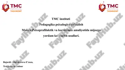 psixoprafilaktik va korreksion amaliyotida mijozga yordam ko'rsatish usullari. — PPTX