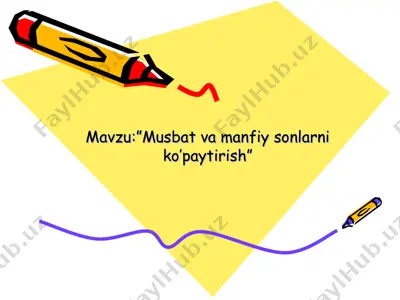 musbat va manfiy sonlarni ko’paytirish — PPT