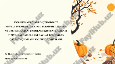 turmush darajasi. turmush darajasi va qashshoqlikni baholash ko'rsatkichlari tizimi. — PPTX