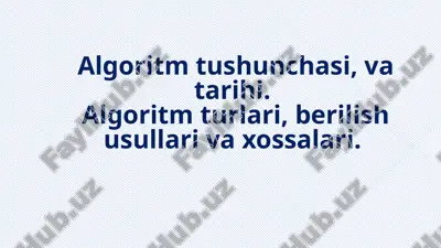 algoritmtushunchasi — PPTX