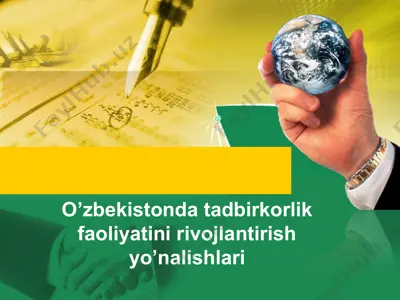 o’zbekistonda tadbirkorlik faoliyatini rivojlantirish yo’nalishlari — PPTX