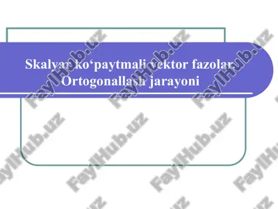 skalyar ko‘paytmali vektor fazolar — PPT