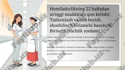 homiladorlikning 22 haftadan soʻnggi muddatida qon ketishi — PPTX