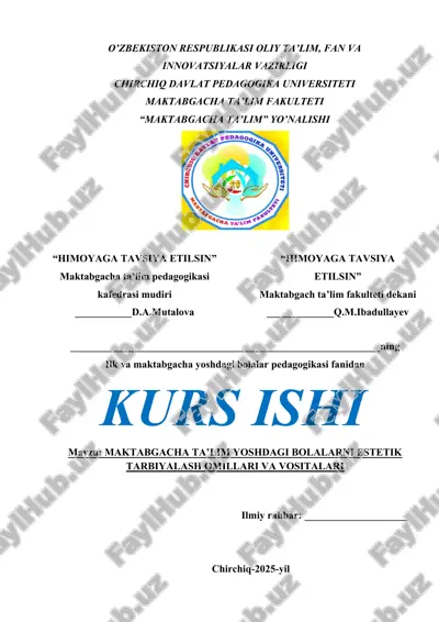 maktabgacha ta’lim yoshdagi bolalarni estetik tarbiyalash omillari va vositalari — DOCX