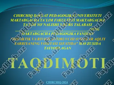 "didaktik va rivojlantiruvchi o'yinlar aqliy tarbiyaningvositasi sifatida" — PPTX