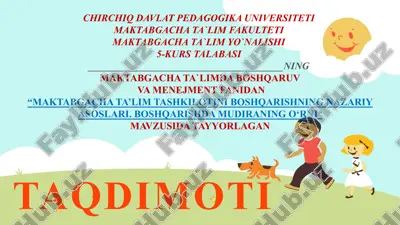 maktabgacha ta’lim tashkilotini boshqarishning nazariy asoslari. boshqarishda mudiraning o‘rni — PPTX