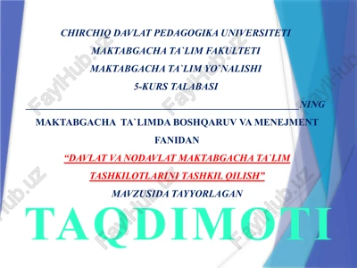 davlat_va_nodavlat_maktabgacha_ta`lim_tashkilotlarini_tashkil_qilish — PPTX