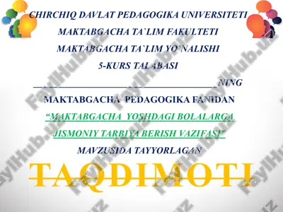 maktabgacha yoshdagi bolalarga jismoniy tarbiya berish vazifasi — PPTX