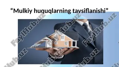 mulkiy huquqlarning tavsiflanishi — PPTX