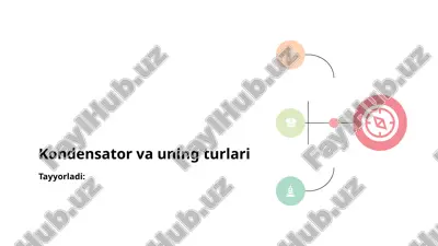 kondensator va uning turlari — PPTX