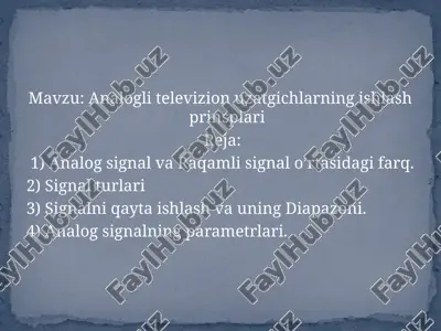 analogli televizion uzatgichlarning ishlash prinsplari — PPTX