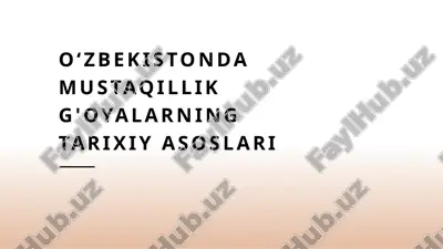 o‘zbekistonda mustaqillik g'oyalarning tarixiy asoslari — PPTX