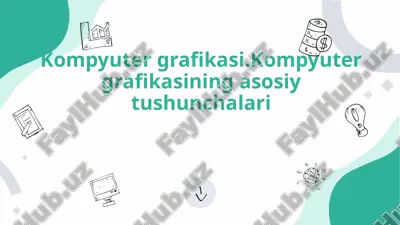 kompyuter grafikasi — PPTX