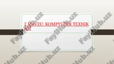 kompyuter texnikasi — PPTX