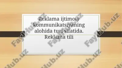 reklama ijtimoiy kommunikatsiyaning alohida turi sifatida. reklama tili — PPTX