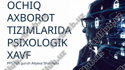 ochiq axborot tizimlarida psixologik xavf — PPTX