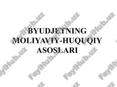 byudjetning moliyaviy-huquqiy asoslari — PPTX
