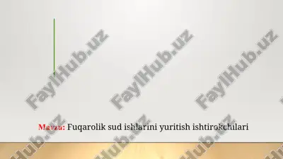 fuqarolik sud ishlarini yuritish ishtirokchilari — PPTX