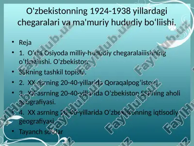 o'zbekistonning 1924-1938 yillardagi chegaralari va ma'muriy hududiy bo‘liishi. — PPTX