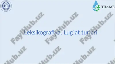 leksikografiya. lug`at turlari — PPTX