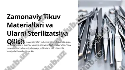 zamonaviy tikuv materiallari va ularni sterilizatsiya qilish — PPTX
