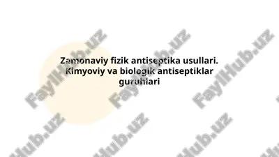 zamonaviy fizik antiseptika usullari — PPTX
