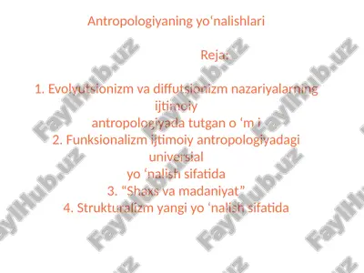 antropologiyaning yo‘nalishlari — PPTX