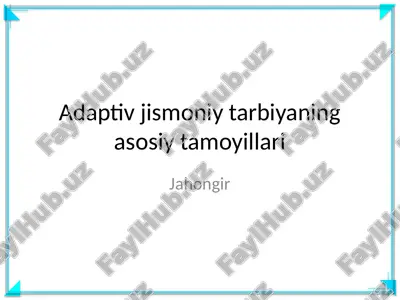 adaptiv jismoniy tarbiyaning asosiy tamoyillari — PPTX
