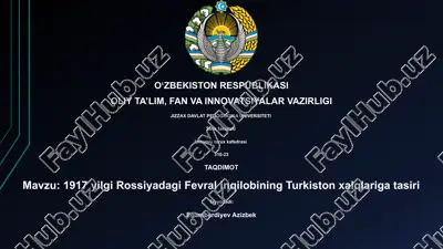1917 yilgi rossiyadagi fevral inqilobining turkiston xalqlariga tasiri — PPTX
