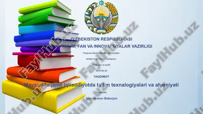 raqamli iqtisodiyotda ta'lim texnologiyalari va ahamiyati — PPTX