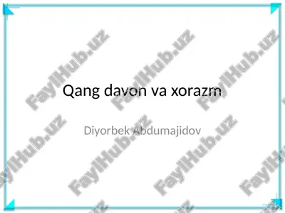 qang davon va xorazm — PPTX