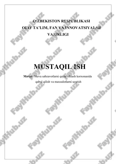 meva sabzavotlarni qayta ishlash korxonasida qabul qilish va maxsulotlarni uzatish — DOCX