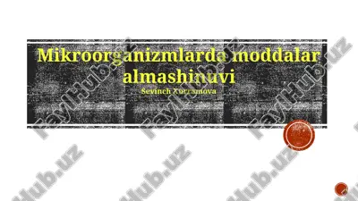 mikroorganizmlarda moddalar almashinuvi — PPTX