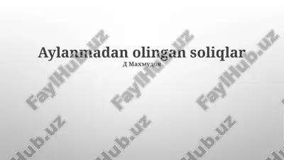 aylanmadan olingan soliqlar — PPTX