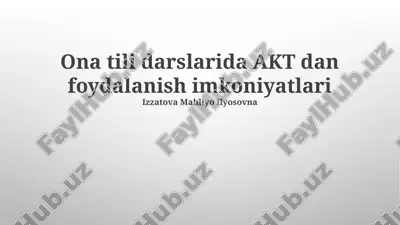 ona tili darslarida akt dan foydalanish imkoniyatlari — PPTX