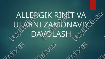 allergik rinit va ularni zamonaviy davolash — PPTX