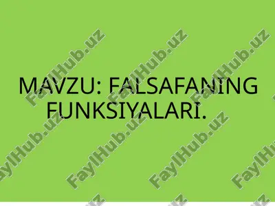 falsafaning funksiyalari — PPTX