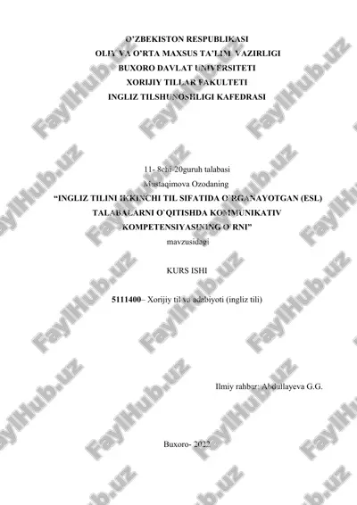 ingliz tilini ikkinchi til sifatida o`rganayotgan (esl) talabalarni o`qitishda kommunikativ kompetensiyasining o`rni — DOCX