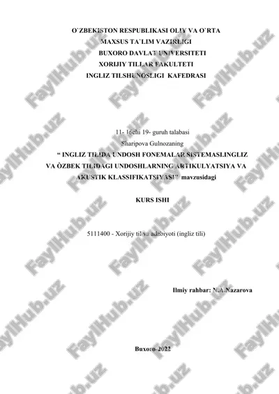 ingliz tilida undosh fonemalar sistemasi. ingliz va òzbek tilidagi undoshlarning artikulyatsiya va akustik klassifikatsiyasi — DOCX