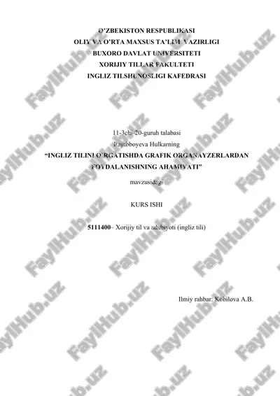ingliz tilini o`rgatishda grafik organayzerlardan foydalanishning ahamiyati — DOCX