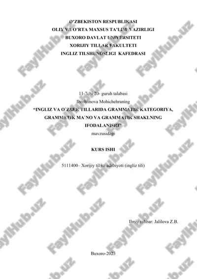 "ingliz va o`zbek tillarida grammatik kategoriya, grammatik ma`no va grammatik shaklning ifodalanishi" — DOCX