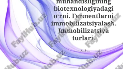 fermentlar muhandisligining biotexnologiyadagi oʻrni — PPTX