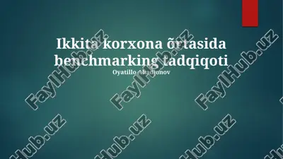 ikkita korxona õrtasida benchmarking tadqiqoti — PPTX
