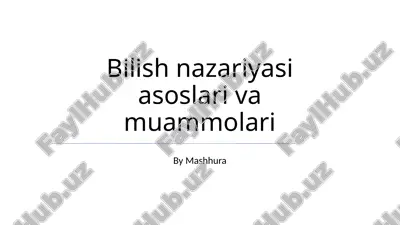 bilish nazariyasi asoslari va muammolari — PPTX