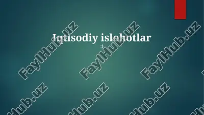 iqtisodiy islohotlar — PPTX