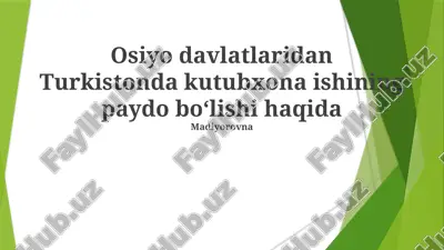 turkistonda kutubxona ishining paydo boʻlishi haqida madiyorovna — PPTX