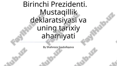 mustaqillik deklaratsiyasi va uning tarixiy ahamiyati — PPTX
