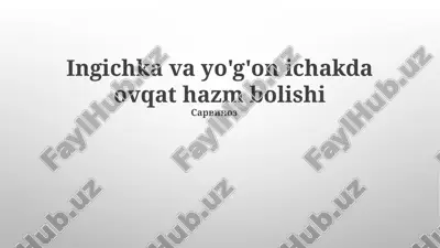 ingichka va yo'g'on ichakda ovqat hazm bolishi — PPTX