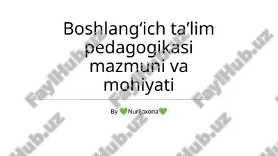 boshlang’ich ta’lim pedagogikasi mazmuni va mohiyati — PPTX